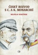 Český rozvod s c. a k. monarchií